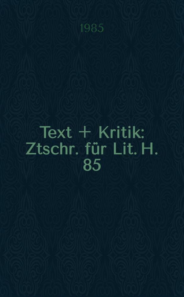 Text + Kritik : Ztschr. für Lit. H. 85/86 : Alexander Kluge