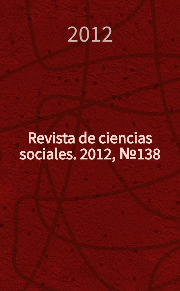 Revista de ciencias sociales. 2012, № 138