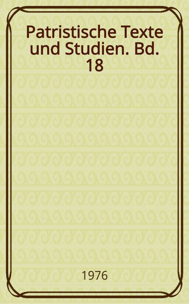 Patristische Texte und Studien. Bd. 18 : Repertorium der griechischen christlichen Papyri