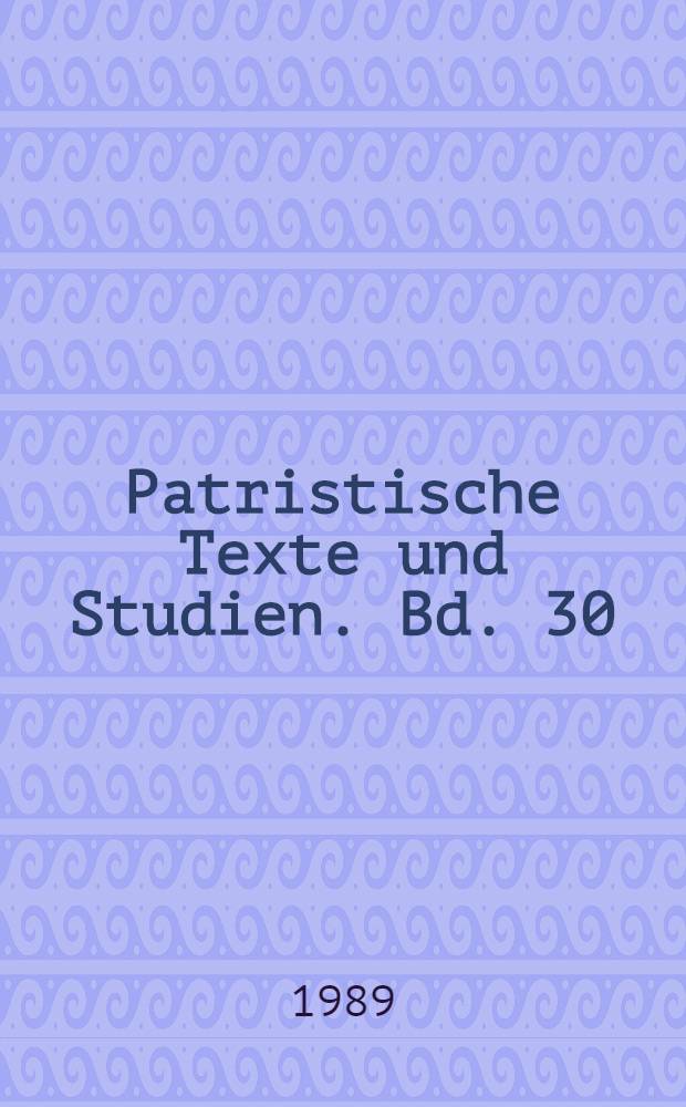 Patristische Texte und Studien. Bd. 30 : Die Schrift des Apolinarius