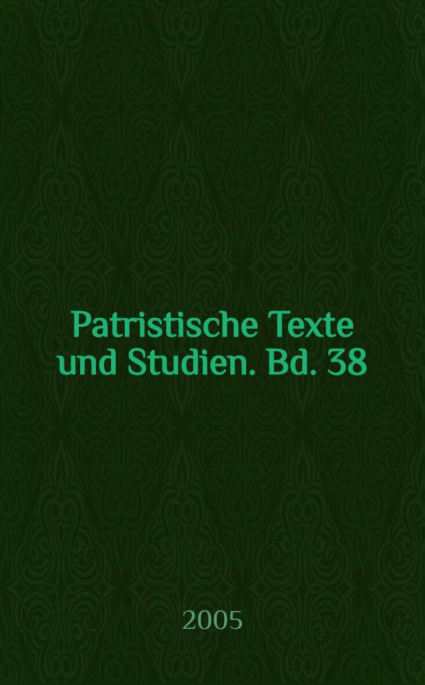 Patristische Texte und Studien. Bd. 38 : Iustin Martyris Apologiae...