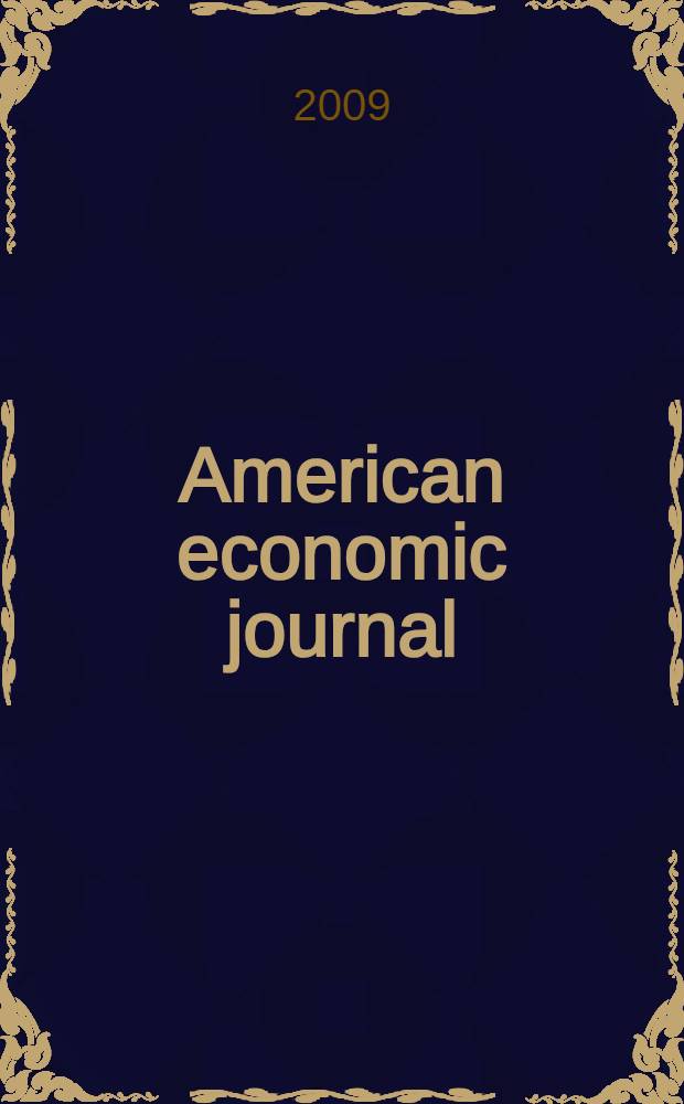 American economic journal : a journal of the American economic association. Vol. 1, № 2