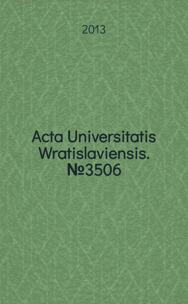 Acta Universitatis Wratislaviensis. № 3506