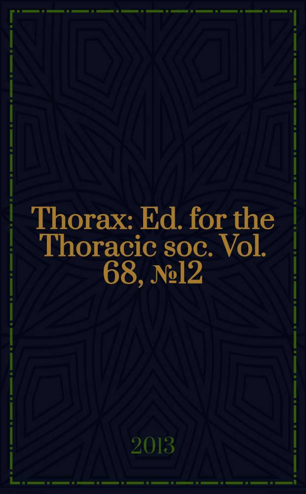 Thorax : Ed. for the Thoracic soc. Vol. 68, № 12