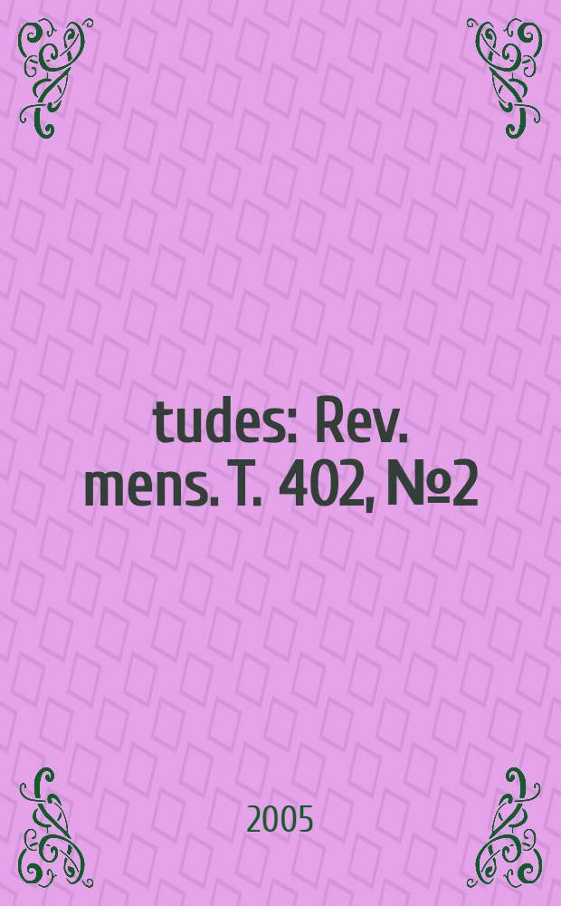 Études : Rev. mens. T. 402, № 2