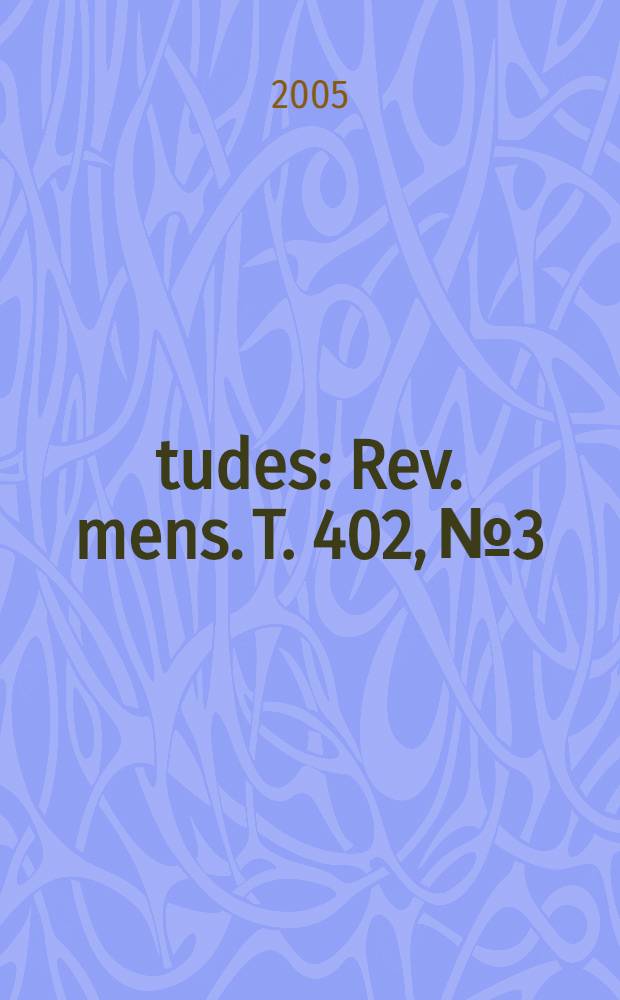 Études : Rev. mens. T. 402, № 3