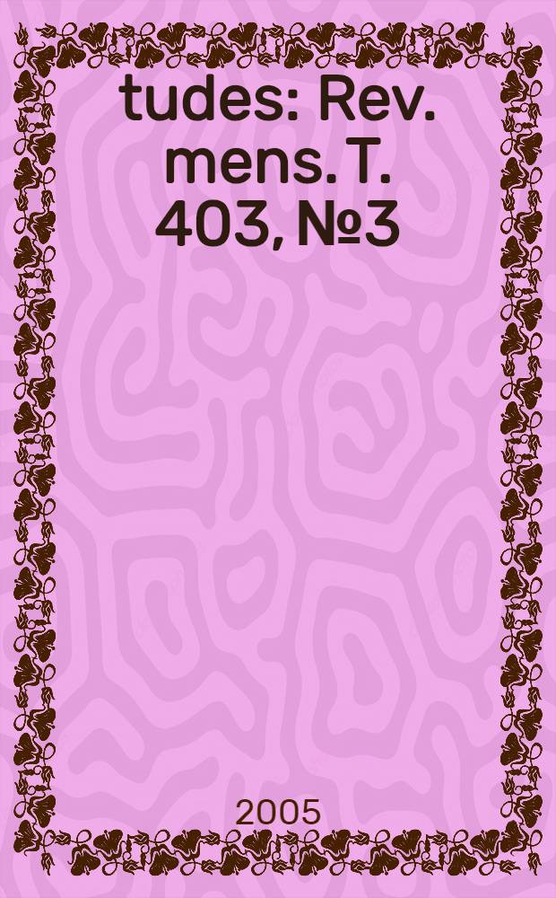 Études : Rev. mens. T. 403, № 3