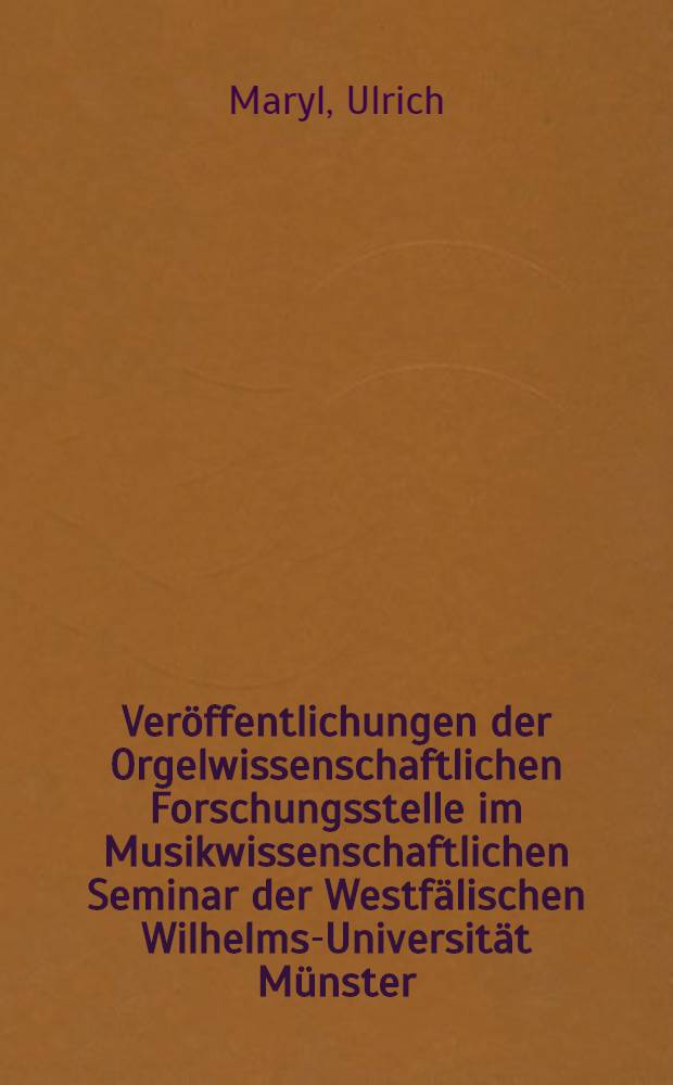 Veröffentlichungen der Orgelwissenschaftlichen Forschungsstelle im Musikwissenschaftlichen Seminar der Westfälischen Wilhelms-Universität Münster. № 18 : Die Choralbearbeitungen der Schüler Johann Sebastian Bachs = Хоровые аранжировки учеников Иоганна Себастьяна Баха