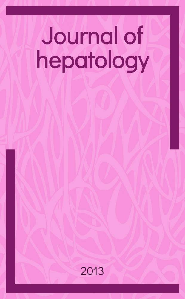 Journal of hepatology : The j. of the Europ. assoc. for the study of the liver. Vol. 59, № 6