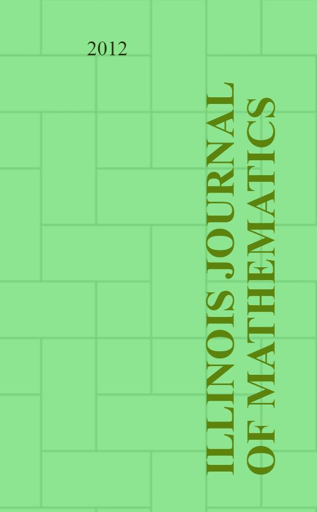 Illinois journal of mathematics : A quarterly journal publ. by the University of Illinois. Vol. 56, № 2