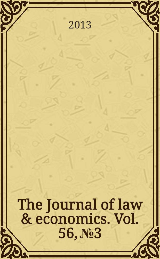The Journal of law & economics. Vol. 56, № 3