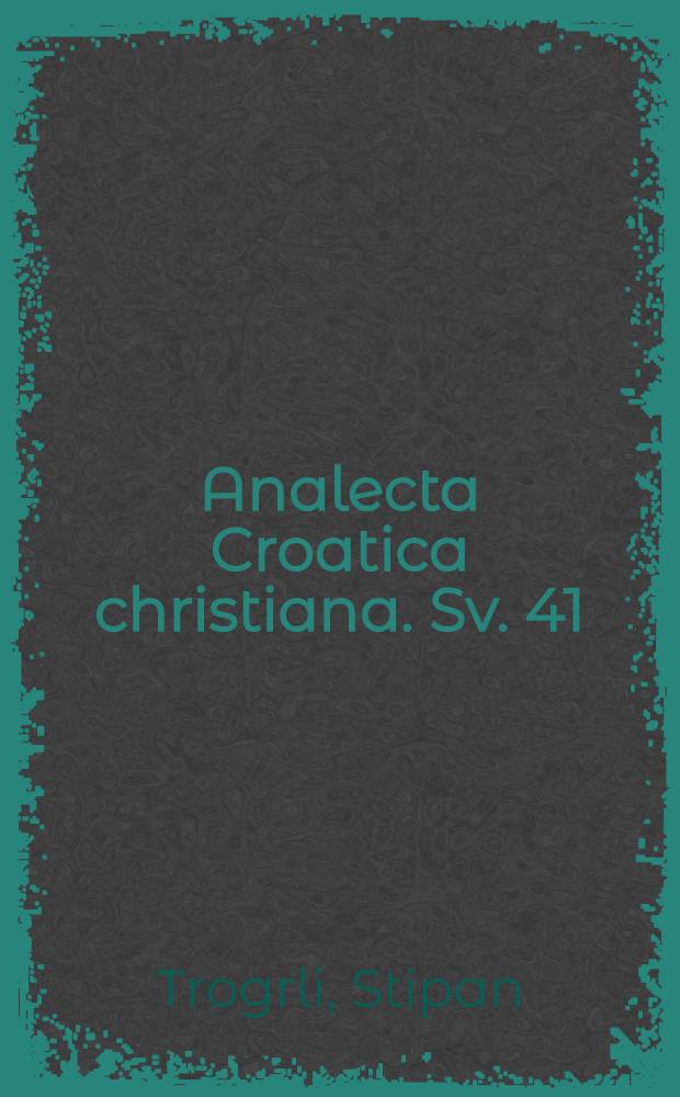 Analecta Croatica christiana. Sv. 41 : Mons. Božo Milanović, istarski svećenik = Монах Божо Миланович, священник из Истрии (1890-1980): Церковно-религиозная и общественно-политическая деятельность