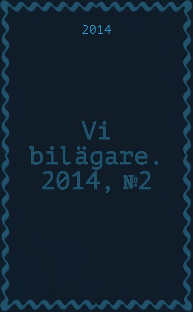 Vi bilägare. 2014, № 2