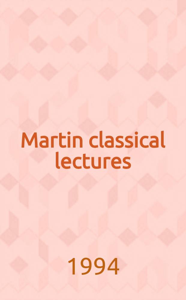Martin classical lectures : Publ. for Oberlin college. N.S., vol. 2 : The therapy of desire = Терапия желания. Теория и практика в эллинистической этике.