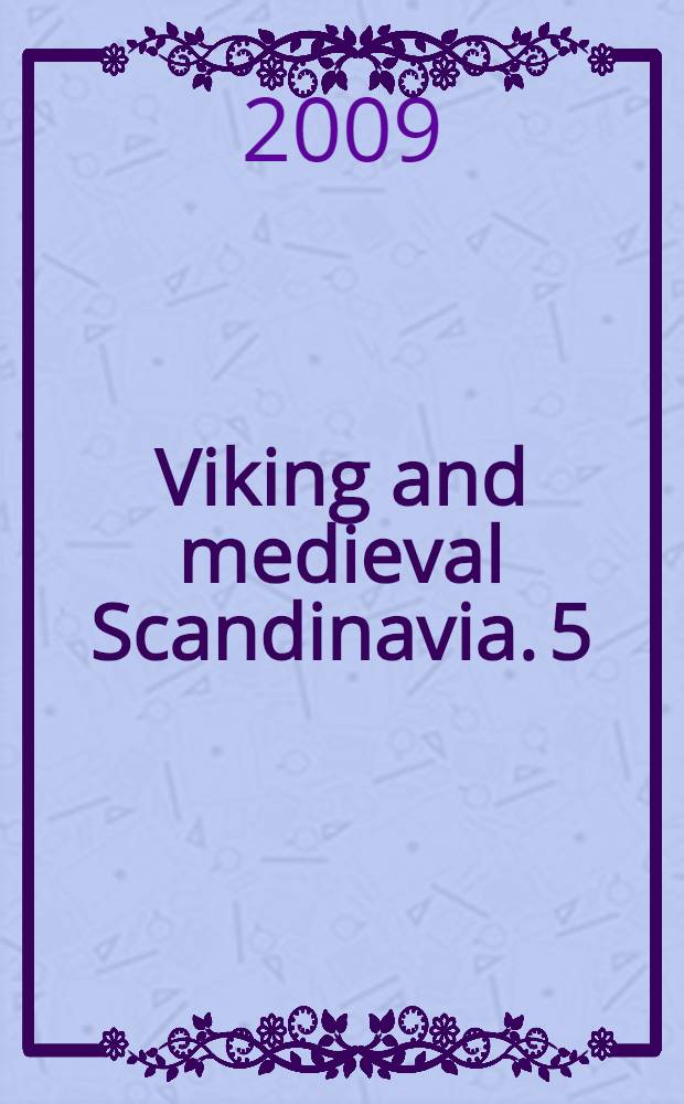 Viking and medieval Scandinavia. 5