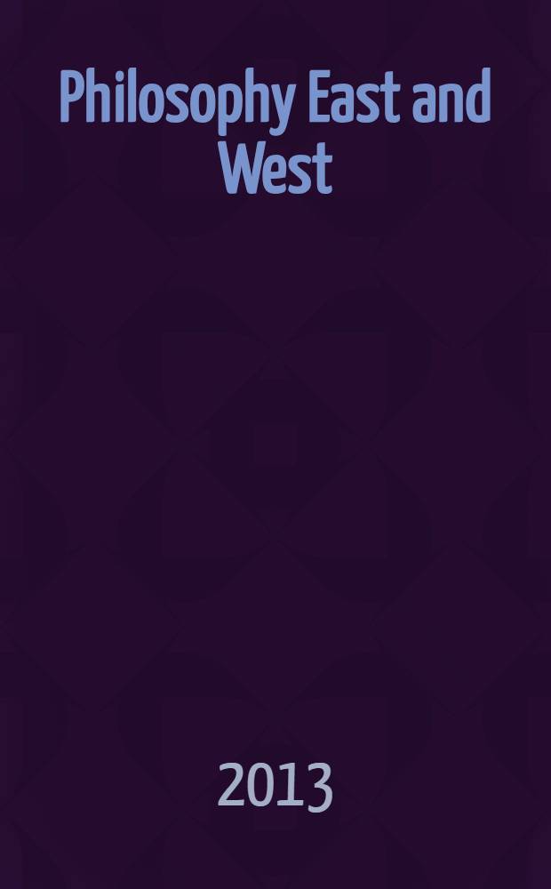 Philosophy East and West : A quarterly of Asian and comparative thought. Vol. 63, № 4