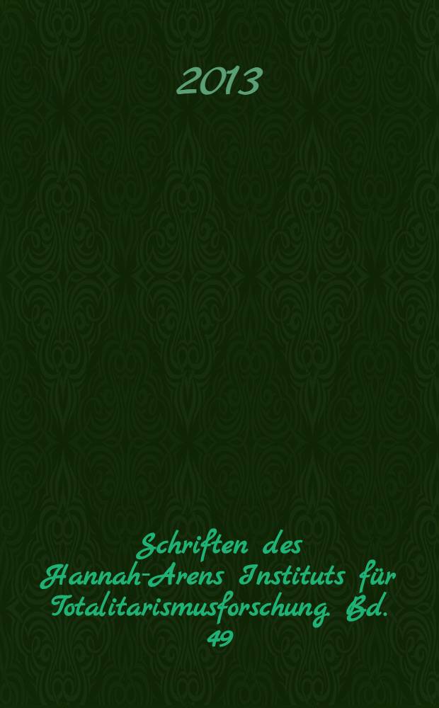 Schriften des Hannah-Arens Instituts für Totalitarismusforschung. Bd. 49 : Vom Ostblock zur EU = От Восточного блока к ЕС: Сравнтельная система информации, 1990-2012