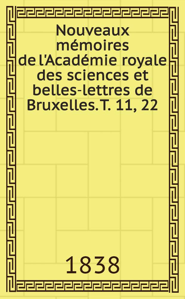Nouveaux mémoires de l'Académie royale des sciences et belles-lettres de Bruxelles. T. 11, [22] : Mémoire sur le Limneus Glutinosus