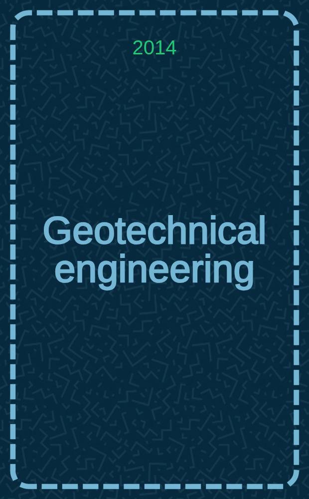 Geotechnical engineering : Proc. of the Institution of civil engineers. Vol. 167, iss. 1