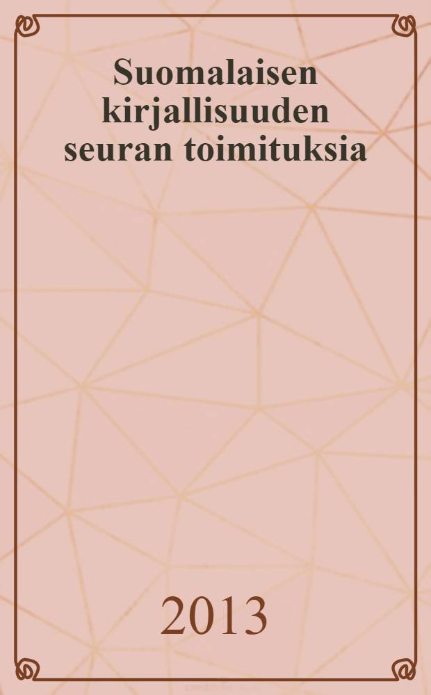Suomalaisen kirjallisuuden seuran toimituksia : Kynällä kyntäjä = Писатель-пахарь.Народные писатели Финляндии около 1800 года