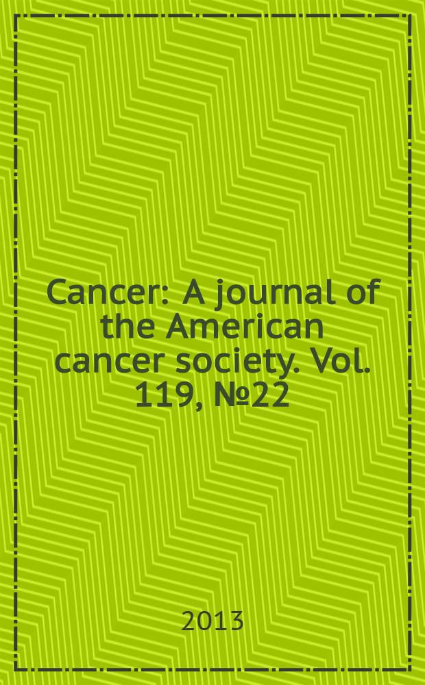 Cancer : A journal of the American cancer society. Vol. 119, № 22