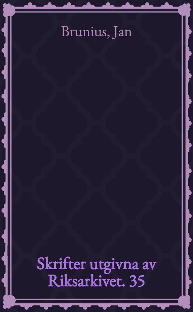 Skrifter utgivna av Riksarkivet. 35 : From manuscripts to wrappers = От рукописей до суперобложки