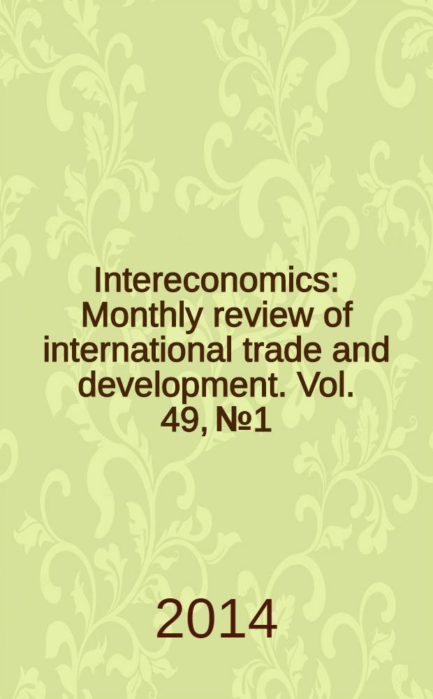 Intereconomics : Monthly review of international trade and development. Vol. 49, № 1