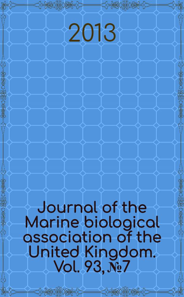 Journal of the Marine biological association of the United Kingdom. Vol. 93, № 7