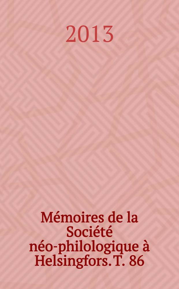 Mémoires de la Société néo-philologique à Helsingfors. T. 86 : Comparing and contrasting syntactic structures = Сравнительное и контрастивное изучение синтаксических структур.