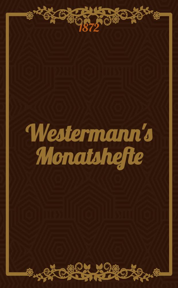 Westermann's Monatshefte : Illustrierte deutsche Zeitschrift für das geistige Leben der Gegenwart. F. 2, Bd.16(32), №94(190)
