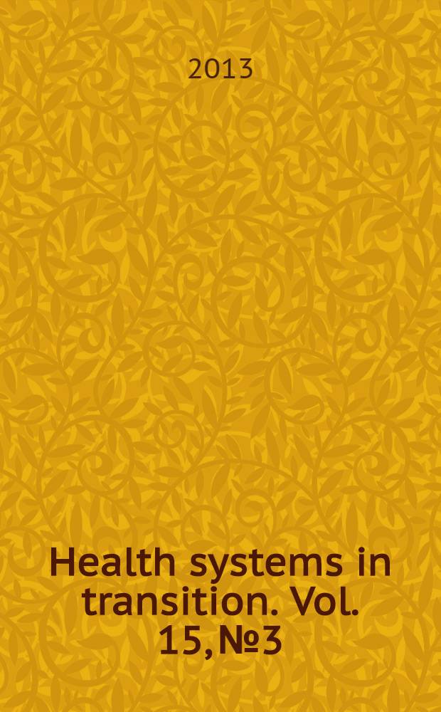 Health systems in transition. Vol. 15, № 3 : United States of America = Обзор системы здравоохранения США.