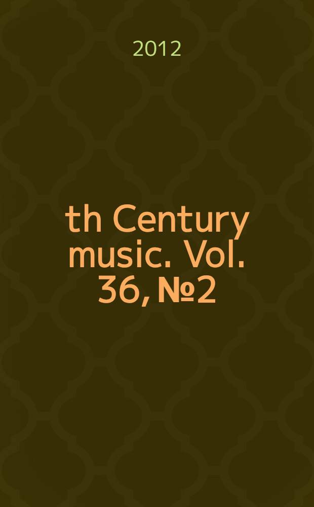 19th Century music. Vol. 36, № 2