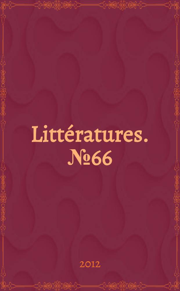 Littératures. № 66