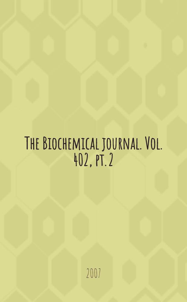 The Biochemical journal. Vol. 402, pt. 2