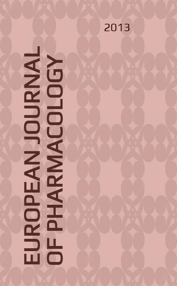 European journal of pharmacology : An intern. j. Vol. 721, № 1/3