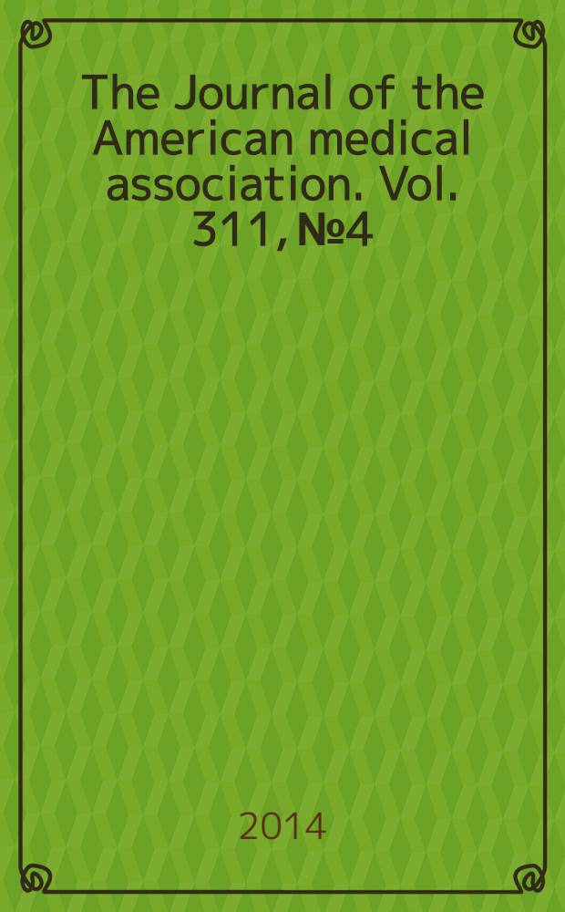 The Journal of the American medical association. Vol. 311, № 4