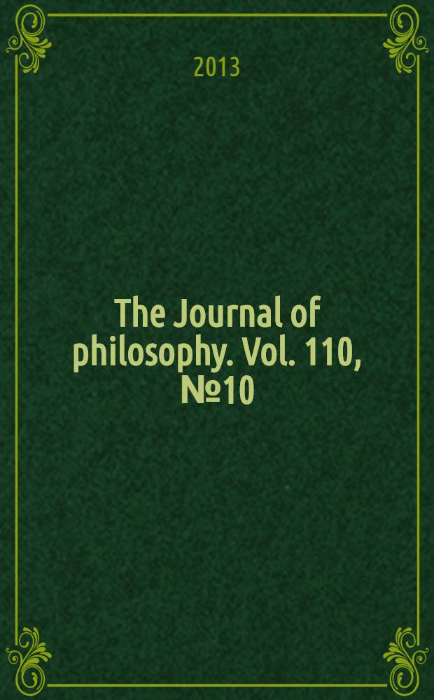 The Journal of philosophy. Vol. 110, № 10