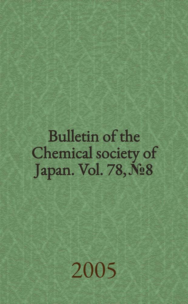 Bulletin of the Chemical society of Japan. Vol. 78, № 8