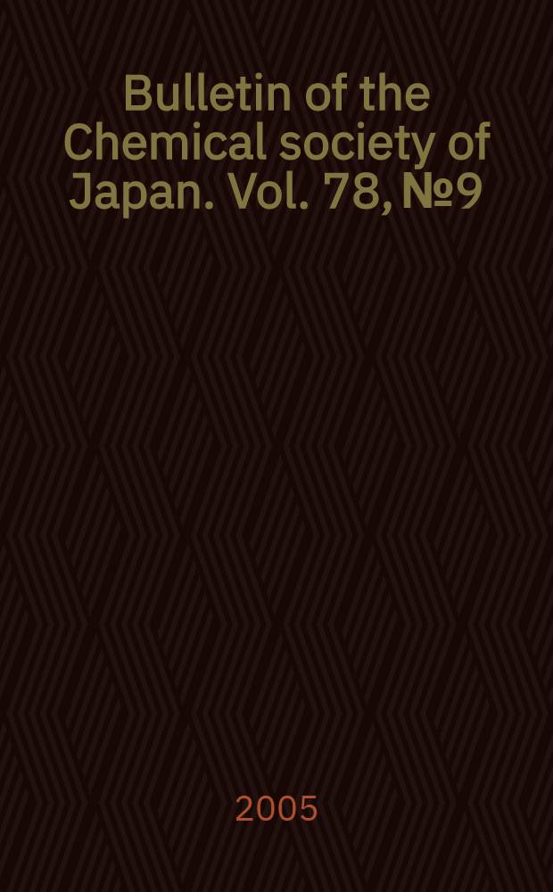 Bulletin of the Chemical society of Japan. Vol. 78, № 9