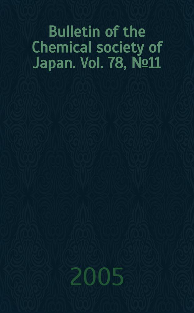 Bulletin of the Chemical society of Japan. Vol. 78, № 11