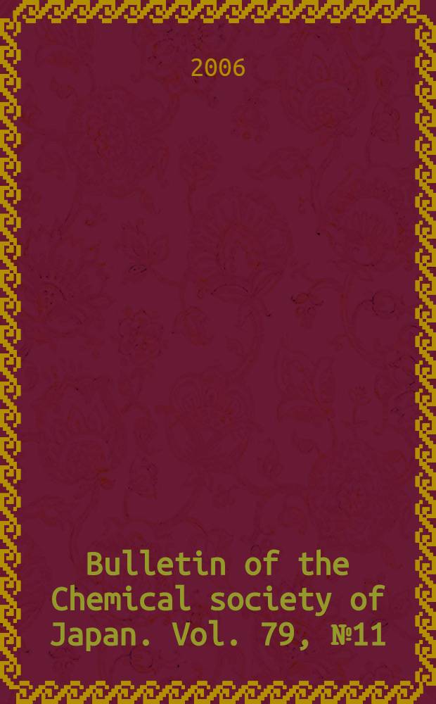 Bulletin of the Chemical society of Japan. Vol. 79, № 11