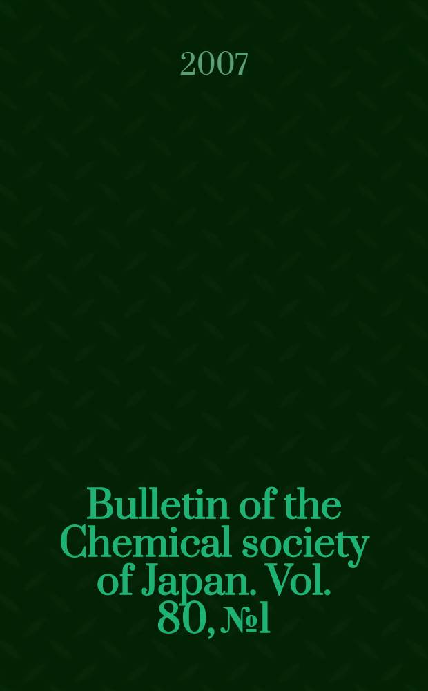 Bulletin of the Chemical society of Japan. Vol. 80, № 1