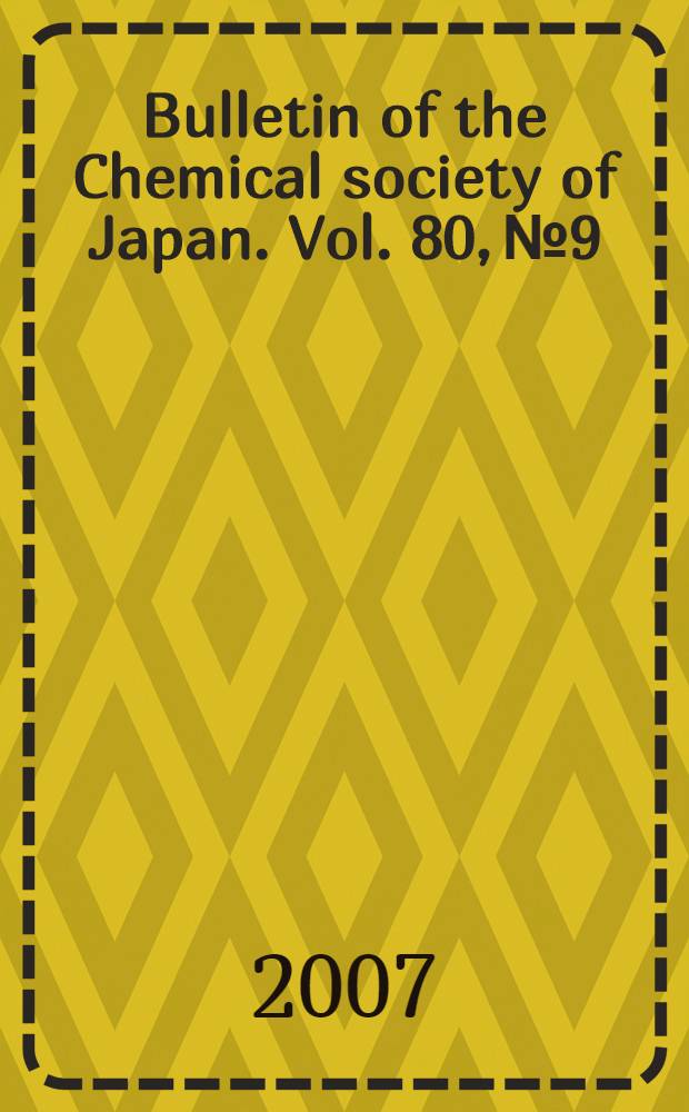 Bulletin of the Chemical society of Japan. Vol. 80, № 9