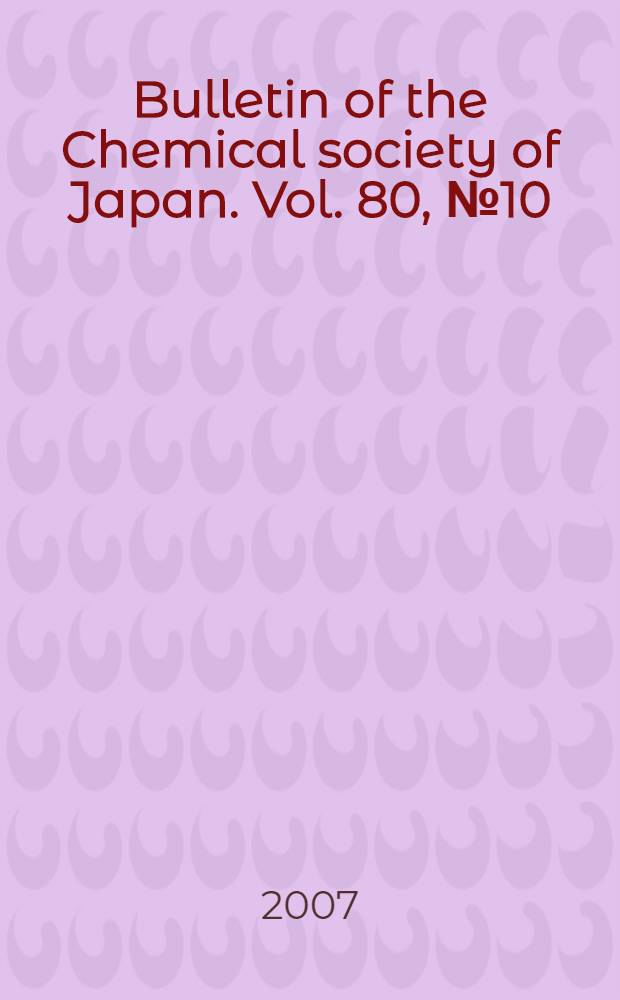 Bulletin of the Chemical society of Japan. Vol. 80, № 10