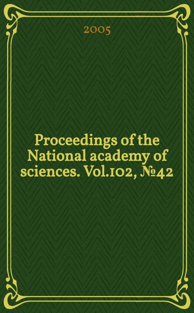 Proceedings of the National academy of sciences. Vol.102, № 42