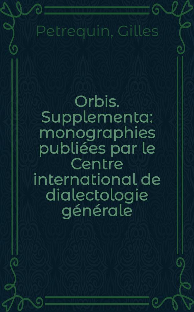 Orbis. Supplementa : monographies publi&eacute;es par le Centre international de dialectologie g&eacute;n&eacute;rale (Louvain). T. 32 : Le Dictionnaire fran&ccedil;ois de P. Richelet (Gen&egrave;ve, 1679/1680) = "Словарь французского языка" П. Ришле (Женева, 1679/1680)