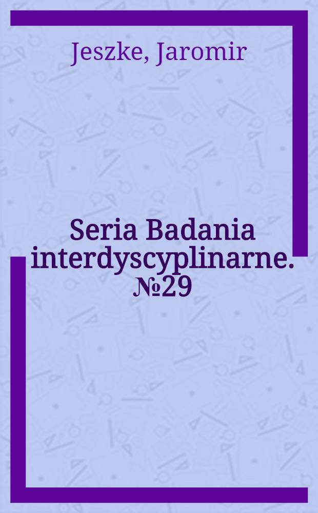 Seria Badania interdyscyplinarne. № 29 : Homeopatia - doktryna kryzysów = Гомеопатия-теория кризисов. Между переломами в науке и социальными переменами.