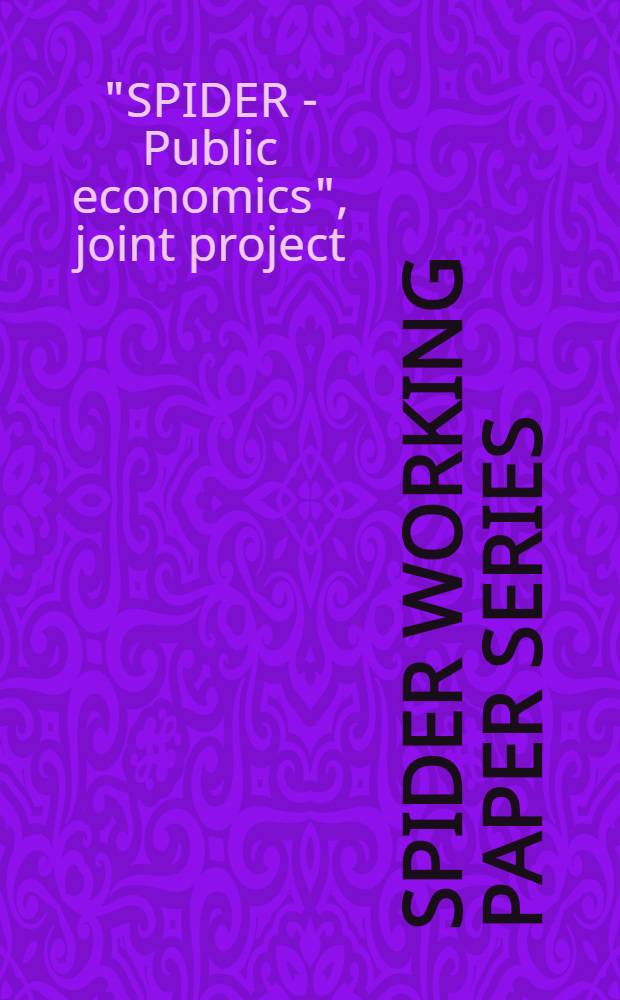 SPIDER working paper series = Записки СПГУ и Стокгольмского Университета, серия "развитие образования". Исследование - Общественная кономика