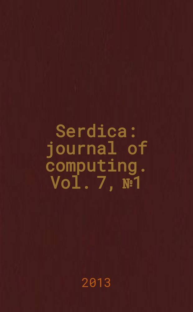 Serdica : journal of computing. Vol. 7, № 1