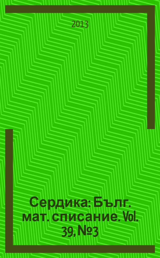 Сердика : Бълг. мат. списание. Vol. 39, № 3/4